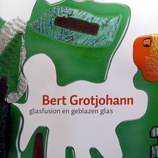 Bert Grotjohann - Glasfusion en geblazen glas