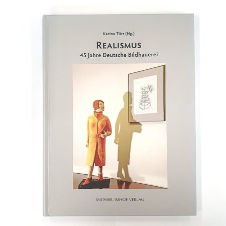 Realismus, 45 Jahre Deutsche Bildhauwerei